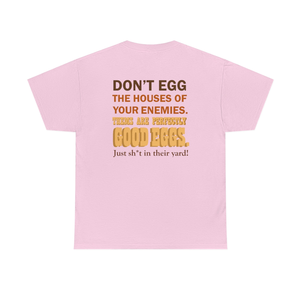 Don't Egg - Unisex Heavy Cotton Tee