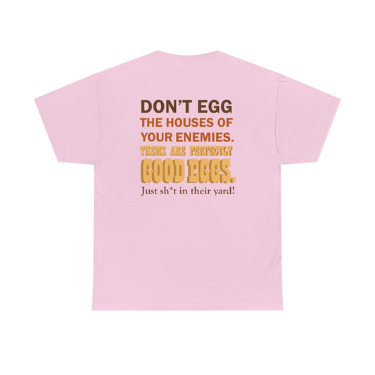 Don't Egg - Unisex Heavy Cotton Tee